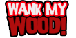 Wank My Wood